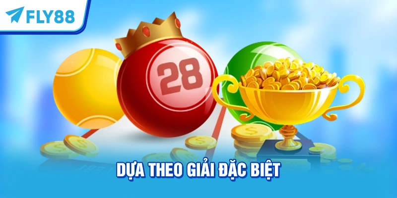 Dựa theo giải đặc biệt